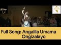 Full Song Angalila Umama