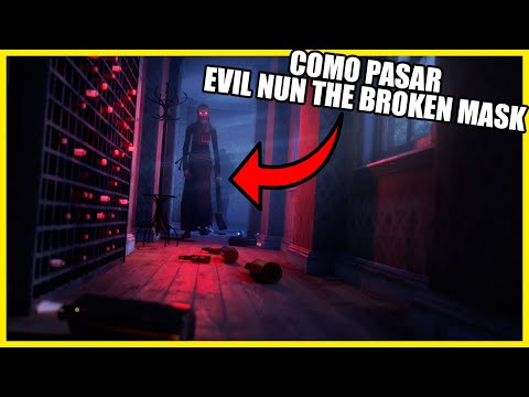 POR FIN EVIL NUN THE BROKEN MASK COMO PASAR !!!