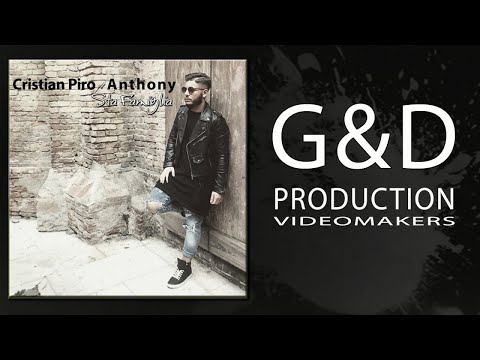 Cristian Piro Ft. Anthony - Sta Famiglia