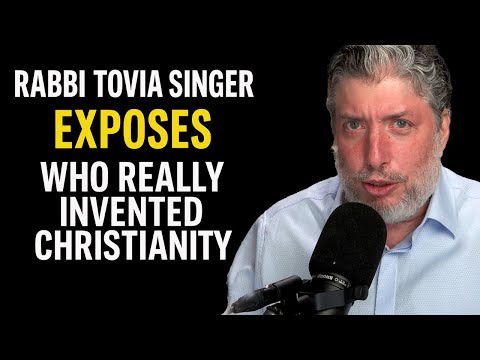 The Shocking Truth About How Christianity Began — Rabbi Tovia Singer Reveals All