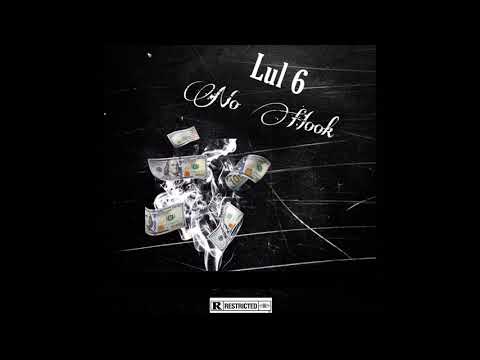 Lul Six - No Hook (Official Audio)