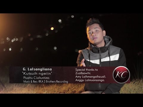 G. Sangliana - Kutsuih ngeiin (Official Music Video)