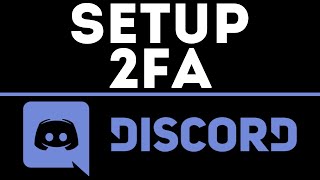 How To Enable 2FA On Discord  - Setup 2FA on Mobile & PC