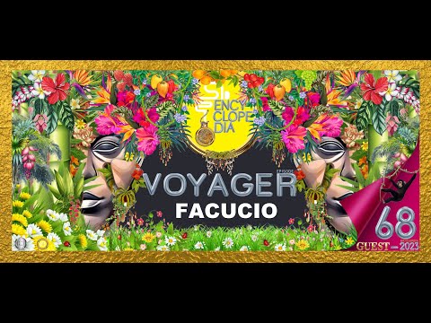 FACUCIO - VOYAGER EPISODE 68 - ENCYCLOPEDIA 2023