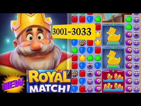 royal match level 3001~3033 how to play royal match