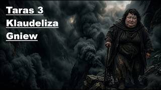 Taras 3. Czyściec Klaudelizy - gniew (cukrowy)