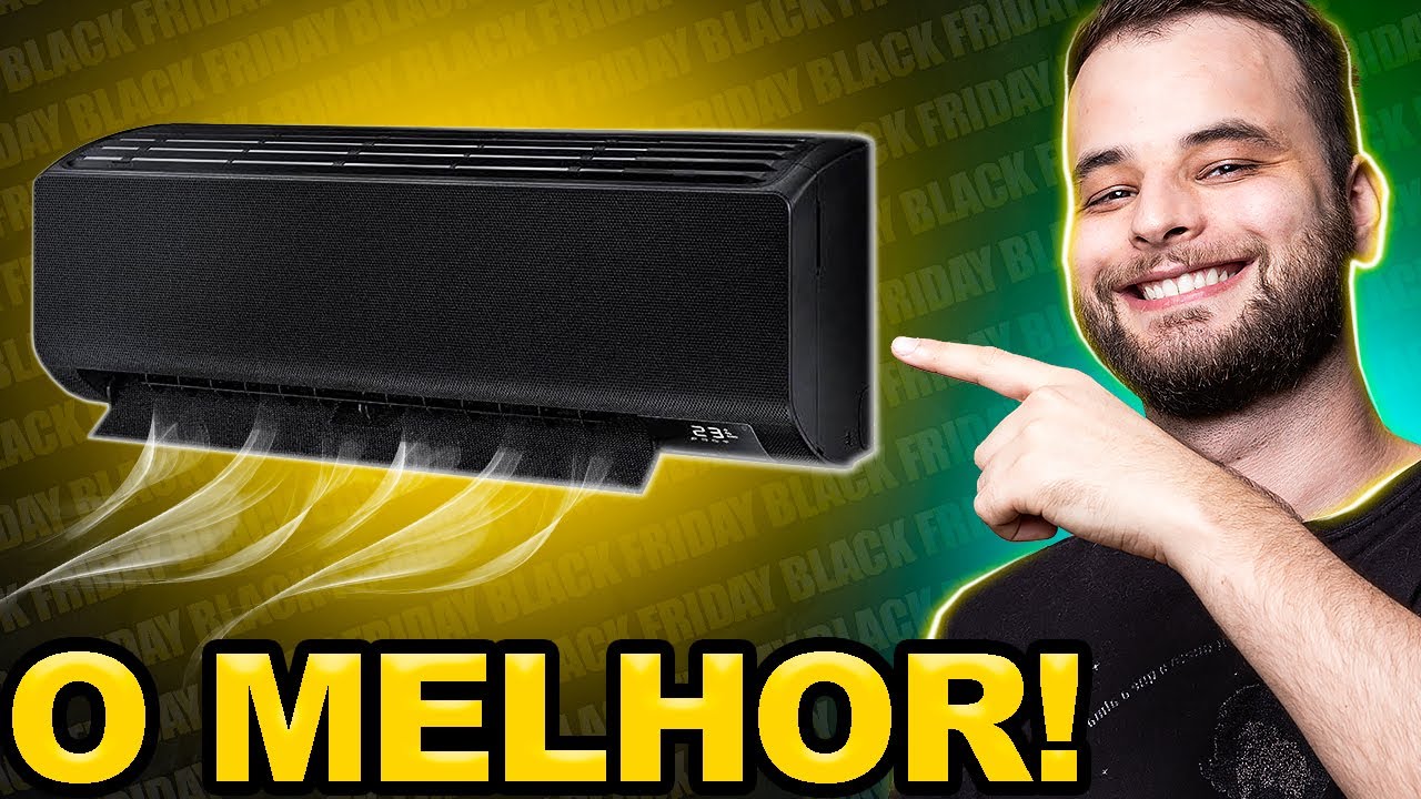 AR CONDICIONADO que você DEVE COMPRAR na BLACK FRIDAY!