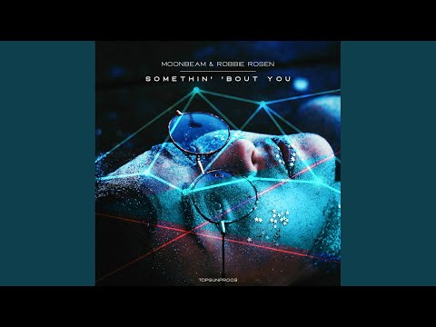 Somethin' 'Bout You (Original Mix)