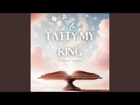 Tatty My King (Violin Instrumental)