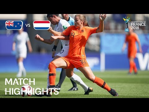 New Zealand v. Netherlands - FIFA U-20 Women’s World Cup France 2018- Match 2