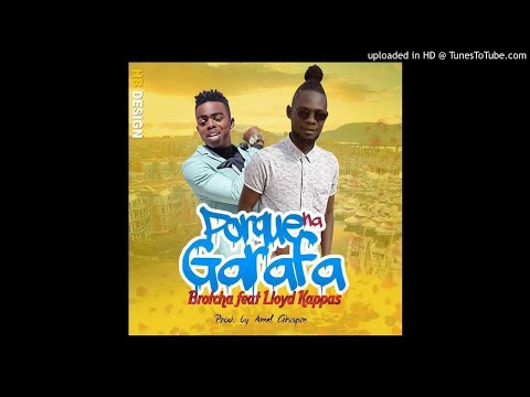Brotcha feat. Lloyd Kappas - Porque Na Garrafa (Audio)