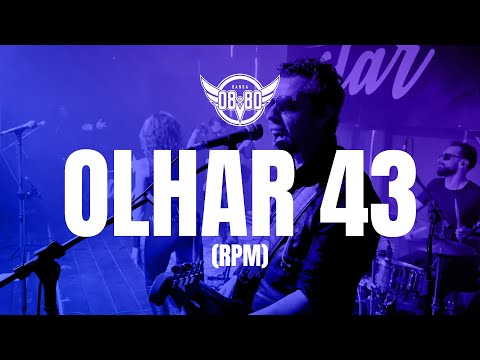 BANDA 08ou80 - OLHAR 43 (RPM) | Ao vivo em Antônio Prado - RS