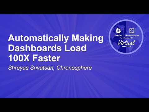 Image thumbnail for talk Automatically Making Dashboards Load 100X Faster