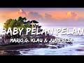 Mario G. Klau & Juan Reza - Baby Pelan Pelan (Lirik/Lyrics)