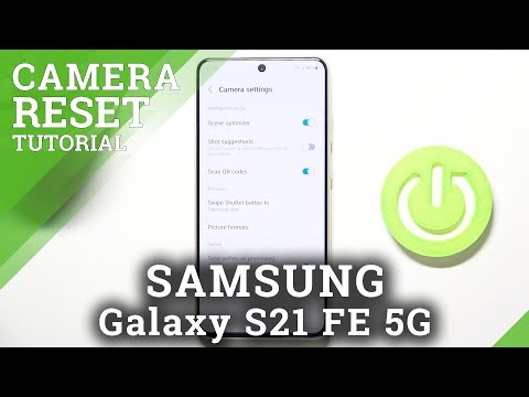 How to Reset Camera Settings on SAMSUNG Galaxy S21 FE 5G – Restore Camera Defaults