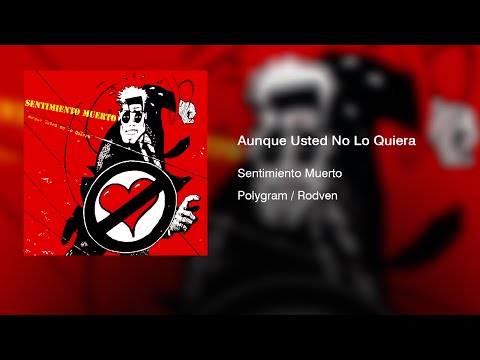 Sentimiento Muerto - Aunque Usted No Lo Quiera (1995) || Full Album ||