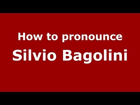 How to pronounce Silvio Bagolini (Italian/Italy) - PronounceNames.com