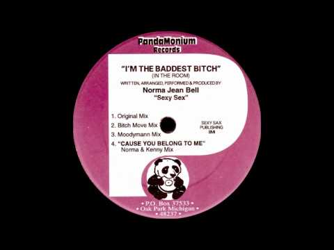 Norma Jean Bell - I'm The Baddest Bitch (Original Mix)