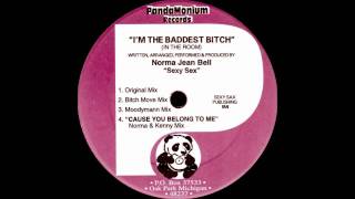 Norma Jean Bell - I&#39;m The Baddest Bitch (Original Mix)