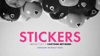 Cover art for Impactist - Stickers / VERSION WITHOUT KIDS (Cartoon Network Music)