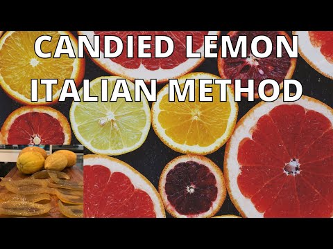 The Italian Method, Candied Lemon Peel Recipe