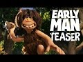 Early Man - Teaser