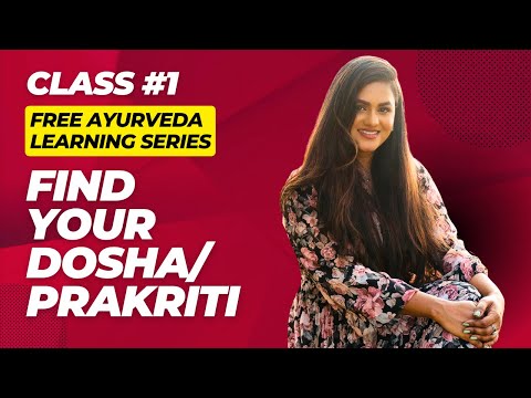 The Ultimate Guide to Find Your Dosha/ Prakriti | Free Ayurveda Learning Series From the Samhitas |