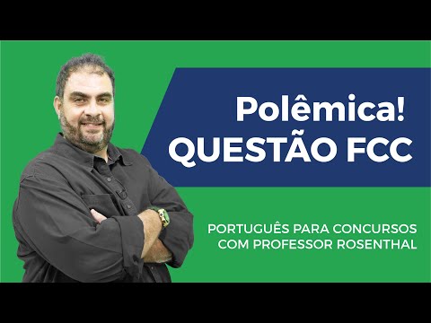 Rumo à Posse #03 - Questão Polêmica da FCC - Português para Concursos com Prof Rosenthal
