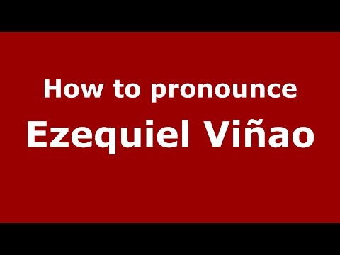 How to pronounce Ezequiel Viñao (Spanish/Argentina) - PronounceNames.com