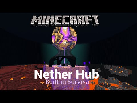 Minecraft Nether Hub: Witness The Construction!