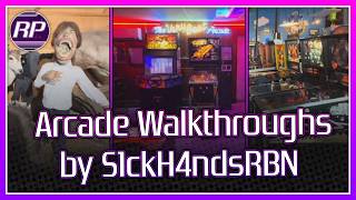 Arcade Walkthroughs by @S1ckH4ndsRBN - Retro Pals
