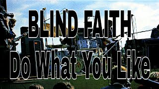 BLIND FAITH - Do What You Like (Lyric Video)