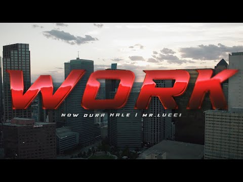 Dura Hale x Mr. Lucci - Work