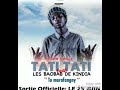 TATI TATI feat BAOBAB DE KINDIA ''TO MARAFANGNII