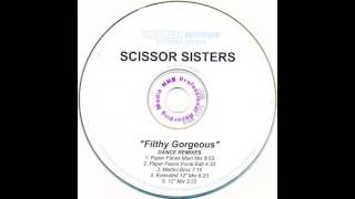 Scissor Sisters ‎– Filthy Gorgeous (Paper Faces Main Mix) [HD]