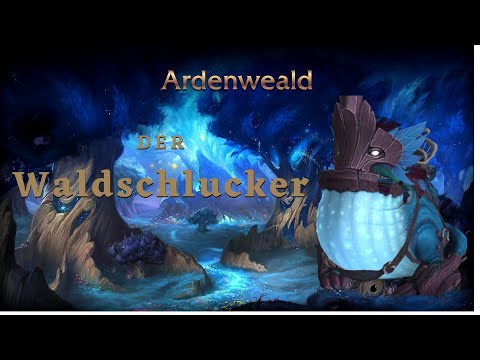 Ardenwald Mount Guide: Der Waldschlucker DEUTSCH/GERMAN