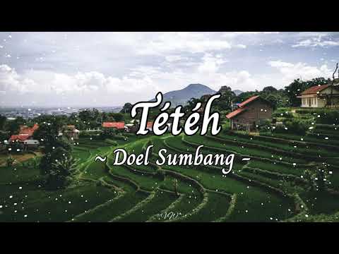 Tétéh - Doel Sumbang  (Lirik)