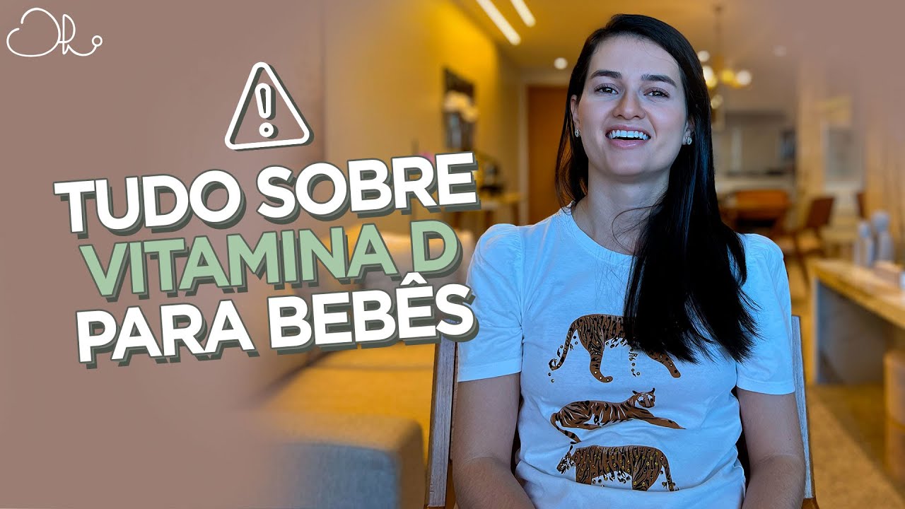Assistir no YouTube: SUPLEMENTAÇÃO DE VITAMINA D EM BEBÊS - Dra. Danielle Leite Pediatra