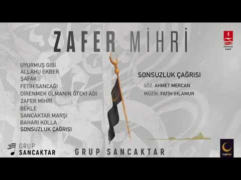 GRUP SANCAKTAR  "SONSUZLUK ÇAĞRISI"