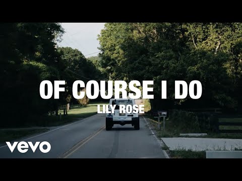 Lily Rose - Of Course I Do (Official Visualizer)