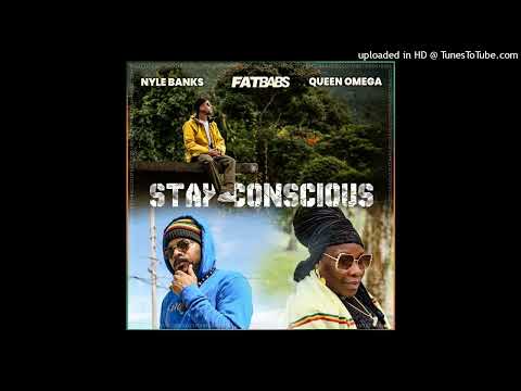 Queen Omega Ft. Fatbabs & Nyle Banks - Stay Conscious [Big Scoop Records] (June 2025)