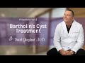 Bartholin S Cyst Treatment Procedure Part 3 David Ghozland M D