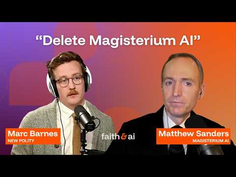 Can Catholics Talk to AI Chatbots? Marc Barnes & Matthew Sanders Debate