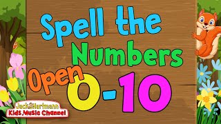 Spell the Numbers 0-10 | Open Version | Jack Hartmann