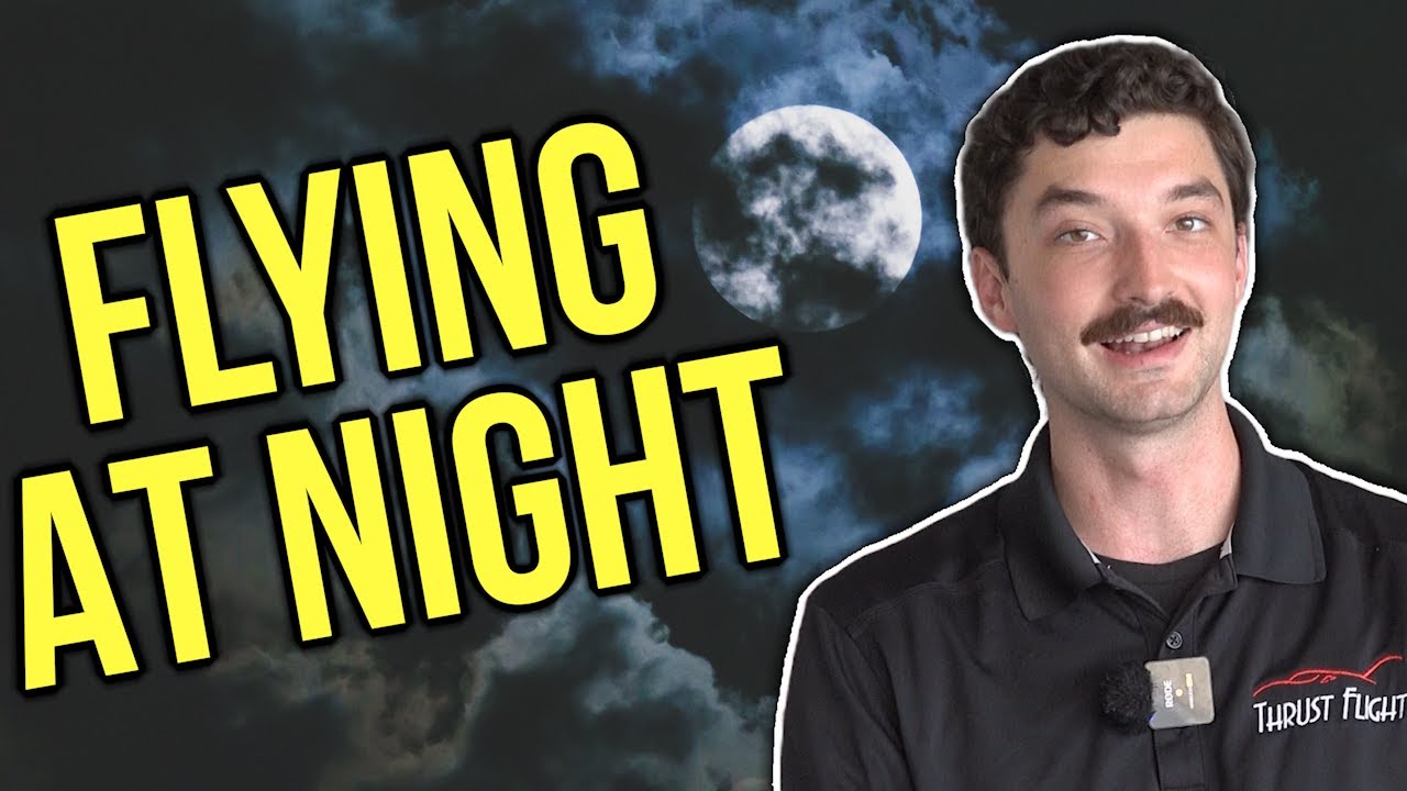 Mastering Nighttime Flying: Essential Tips and Techniques