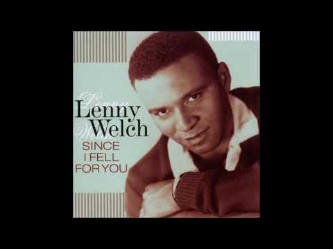 Aug. 13, 1963 rec. "Since I Fell For You" Lenny Welch