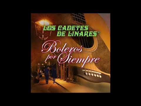 Rezando Por Ella - Los Cadetes de Linares