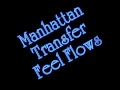 Manhattan Transfer - Feels Flow