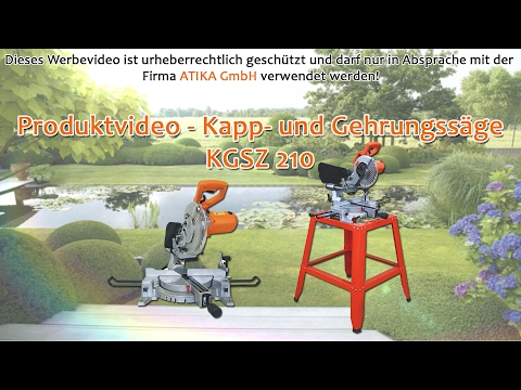 ATIKA Produktfilm - Kapp- und Gehrungssäge KGSZ 210