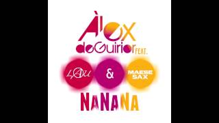 Alex de Guirior ft. Lau & Maese Sax - NaNaNa (Radio Edit)